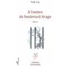 Image de A L'ombre Du Boulevard Arago