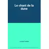 Image de Le chant de la dune - Lorraine Fouchet en occasion ou reconditionné