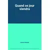 Image de Quand ce jour viendra - Claude Michelet en occasion ou reconditionné