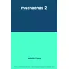 Image de muchachas 2 - Katherine Pancol en occasion ou reconditionné