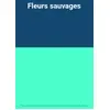 Image de Fleurs sauvages en occasion ou reconditionné
