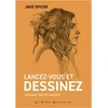 Image de Livre Lancez-vous et dessinez - Dessinez tout et partout