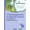 Image de Le développement et la santé de l'enfant du nouveau-né à l'enfant de 6 ans - 12 fiches - Formation Assistante maternelle - Isabelle Petit, Catherine Doublet en occasion ou reconditionné