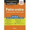 Image de Faire croire - Épreuve de français-philosophie - Prépas scientifiques - Concours 2023-2024: Tout-en-un - Résumé et analyse des o - Laurent Russo, Hubac Marianne, Gabrielle Napoli et Glen Grainger en occasion ou reconditionné