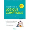 Image de Initiation Ã La Logique Comptable - Une MÃ©thode D?Apprentissage InÃ©dite