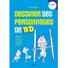 Image de Dessiner ses personnages de BD: Mouvement Personnalité Expressivité - Maxime Péroz en occasion ou reconditionné