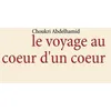 Image de Le Voyage Au Coeur D'un Coeur