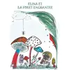 Image de Elina et la forêt enchantée - Nathalie Antien en occasion ou reconditionné