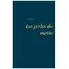 Image de Les Perles Du Matin