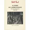 Image de Le temps de l'apprentissage: Souvenirs de jeunesse 1940 - 1945 - Paul Petit en occasion ou reconditionné