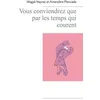 Image de Vous Conviendrez Que Par Les Temps Qui Courent