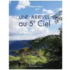 Image de Une ArrivÃ©e Au 5e Ciel