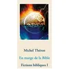 Image de Fictions Bibliques - Tome 1 - En Marge De La Bible