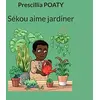 Image de Sékou aime jardiner - Prescillia Poaty en occasion ou reconditionné