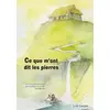 Image de Ce que m'ont dit les pierres - Loïc Lacam en occasion ou reconditionné