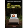 Image de 100 Grands Livres Pour Les Petits - Des Trois Brigands Ã Hugo Cabret