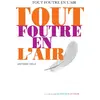 Image de Tout foutre en l'air - Antoine Dole en occasion ou reconditionné