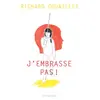 Image de J'embrasse pas ! - Richard Couaillet en occasion ou reconditionné