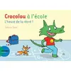Image de Crocolou à l'école: L'heure de la récré ! - Ophélie Texier en occasion ou reconditionné