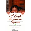 Image de L'Ã©cole De MÃ¨re Coura - Un Voyage Au Coeur Du Pays Profond