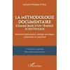 Image de La méthodologie documentaire comme base d’un travail scientifique: Recherche d’informations, rédaction scientifique, présentatio en occasion ou reconditionné