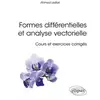 Image de Formes différentielles et analyse vectorielle: Cours et exercices corrigés en occasion ou reconditionné