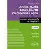 Image de QCM de français, culture générale, mathématiques, logique - concours administratifs de catégorie B - 3e édition - Bernard Blanc, Denise Blanc et Philippe Blanc en occasion ou reconditionné