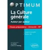 Image de La Culture GÃ©nÃ©rale Auteur Par Auteur - Classes PrÃ©paratoires, UniversitÃ©s, Iep