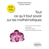 Image de Tout ce quil faut savoir sur les mathématiques en PCSI et PTSI - Cours complet avec démonstrations, 167 méthodes, 228 exemples d en occasion ou reconditionné