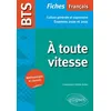 Image de Bts FranÃ§ais A Toute Vitesse - Fiches De Culture GÃ©nÃ©rale Et Expression - Edition 2020-2021