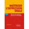 Image de Maîtriser l'expression orale: Réussir ses examens, concours et entretiens - Manresa Vincent en occasion ou reconditionné