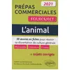 Image de L'animal. 50 oeuvres en fiches pour réussir sa dissertation de culture générale. Prépas commerciales ECE / ECS / ECT 2021 - Cyril Morana, Eric Oudin, Guillaume Bardet en occasion ou reconditionné
