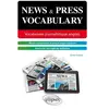 Image de News and press vocabulary. Vocabulaire journalistique anglais [B2-C1] - Émilie Gaillard en occasion ou reconditionné