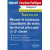 Image de Réussir le concours d’auxiliaire de soins territorial principal de 2e classe: Tout-en-un - Philippe-Jean Quillien en occasion ou reconditionné