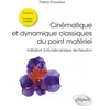 Image de Cinématique et dynamique classiques du point matériel: Initiation à la mécanique de Newton en occasion ou reconditionné