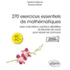 Image de 270 exercices essentiels de mathe matiques: avec indications, solutions de taille es et re sume s de cours pour re ussir les con en occasion ou reconditionné