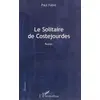 Image de Le solitaire de Costejourdes: Roman - Paul Fabre en occasion ou reconditionné
