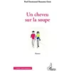 Image de Un Cheveu Sur La Soupe