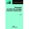 Image de Pourquoi On Jette Les Oranges Ã La Mer Comme Ãa ?
