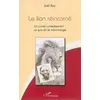 Image de Le lion réincarné: Un conte contemporain : ce que dit le marronnage - Joël Roy en occasion ou reconditionné