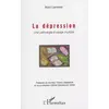 Image de La dépression: Une pathologie à visage multiple - Alain Lamessi en occasion ou reconditionné