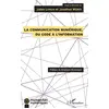 Image de La communication numérique, du code à l'information - Julien Longhi, Jonathan Weber en occasion ou reconditionné