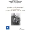 Image de The Wagon Moves":": New essays on William Faulkner's as I lay dying - Frédérique Spill, Gérald Préher, Marie Liénard-Yeterian en occasion ou reconditionné
