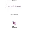 Image de Les mots en gage - Michel Serceau en occasion ou reconditionné