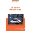 Image de Le Palace Des Miracles - Tribulations D'une MÃ©tisse Optimiste