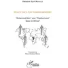 Image de What ethics for transhumanism ?: Enhanced Men" and "Posthumans" soon in Africa ?" - Ebénézer Njoh Mouelle en occasion ou reconditionné