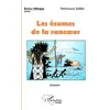 Image de Les écumes de la rancoeur. Roman - Yamoussa Sidibe en occasion ou reconditionné