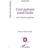 Image de Cent poèmes avant l'aube: Suivi d''autres poèmes - Adjmaël Halidi en occasion ou reconditionné