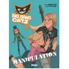 Image de Big Bang Cats - Tome 03: Manipulation - Grimaldi, Anna Cattish en occasion ou reconditionné