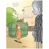 Image de Simone - Tome 3 - Mais Un Jour Dans Notre Vie, Le Printemps Refleurira